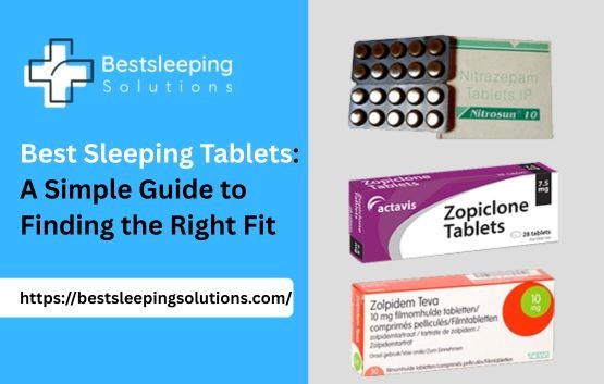Best Sleeping Tablets: A Simple Guide to Finding the Right Fit Best Sleeping Tablets: A Simple Guide to Finding the Right Fit